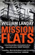 Mission Flats di William Landay edito da Transworld Publishers Ltd