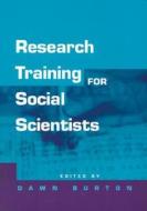 Research Training for Social Scientists: A Handbook for Postgraduate Researchers edito da PAPERBACKSHOP UK IMPORT