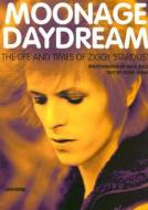 Moonage Daydream: The Life and Times of Ziggy Stardust di David Bowie edito da Universe Publishing(NY)