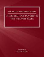 The Effects Of Poverty & The Welfare State di Salem Press edito da Salem Press