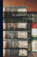 Almanach de Gotha di Anonymous edito da LEGARE STREET PR