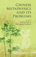 Chinese Metaphysics and its Problems edito da Cambridge University Press