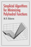 Simplicial Algorithms for Minimizing Polyhedral Functions di M. R. Osborne edito da Cambridge University Press