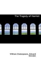 The Tragedy Of Hamlet di William Shakespeare edito da Bibliolife
