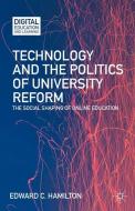 Technology and the Politics of University Reform di E. Hamilton edito da Palgrave Macmillan US