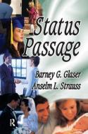 Status Passage di Anselm L. Strauss edito da Taylor & Francis Ltd