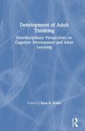 Development Of Adult Thinking edito da Taylor & Francis Ltd