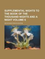 Supplemental Nights To The Book Of The Thousand Nights And A Night (volume 2) di Richard Francis Burton, Sir Richard Francis Burton edito da General Books Llc