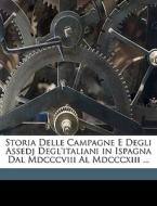 Storia Delle Campagne E Degli Assedj Deg di Barone Camillo Vacani edito da Nabu Press