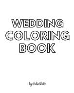 WEDDING COLORING BOOK FOR CHILDREN - CRE di SHEBA BLAKE edito da LIGHTNING SOURCE UK LTD