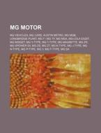 MG Motor di Source Wikipedia edito da Books LLC, Reference Series