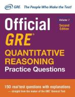 Official GRE Quantitative Reasoning Practice Questions, Second Edition, Volume 1 di Educational Testing Service edito da McGraw-Hill Education