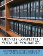 Oeuvres Completes / Voltaire, Volume 27... edito da Nabu Press