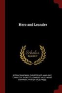 Hero and Leander di George Chapman, Christopher Marlowe, Charles S. Ricketts edito da CHIZINE PUBN