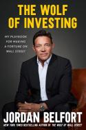 The Wolf of Investing di Jordan Belfort edito da Hodder And Stoughton Ltd.