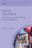 Women and Poverty di Heather E. Bullock edito da Wiley-Blackwell