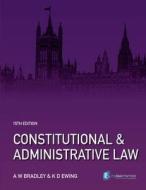 Constitutional And Administrative Law di #Bradley,  A. Ewing,  Keith D. edito da Pearson Education Limited
