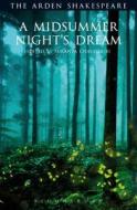 A Midsummer Night's Dream: Third Series di William Shakespeare edito da ARDEN SHAKESPEARE
