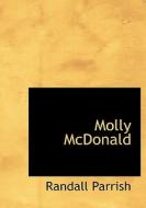 Molly McDonald di Randall Parrish edito da BiblioLife