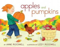 Apples and Pumpkins di Anne Rockwell edito da ALADDIN