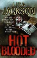 Hot Blooded di Lisa Jackson edito da Hodder & Stoughton General Division