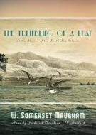 The Trembling of a Leaf Little Stories of the South Sea Islands di W. Somerset Maugham edito da Blackstone Audiobooks