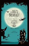 #1 a Dog's Breakfast di Annie Graves edito da LERNER CLASSROOM