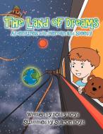 The Land of Dreams di Bobby Boyd edito da Xlibris