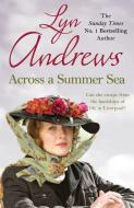 Across a Summer Sea di Lyn Andrews edito da Headline Publishing Group