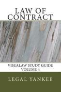 Law of Contract: Outlines, Diagrams, and Study AIDS di Legal Yankee edito da Createspace