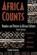 Africa Counts: Number and Pattern in African Cultures di Claudia Zaslavsky edito da LAWERENCE HILL