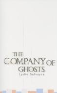 The Company of Ghosts di Lydie Salvayre edito da DALKEY ARCHIVE PR