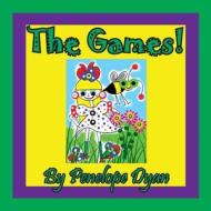 The Games! di Penelope Dyan edito da Bellissima Publishing