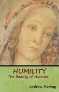 Humility di Andrew Murray edito da Bibliotech Press