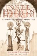 JESUS the IMAGINATION di Michael Martin edito da Angelico Press
