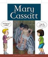 Mary Cassatt di Linda Cernak, J. T. Morrow edito da Child's World