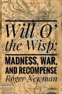 Will O' The Wisp di Roger Newman edito da W & B Publishers