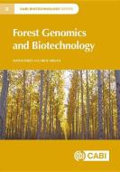Forest Genomics and Biotechnology di Matias Kirst, Rick Meilan edito da CABI Publishing