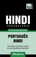 Vocabulário Português Brasileiro-Hindi - 7000 Palavras di Andrey Taranov edito da T&P BOOKS PUB LTD