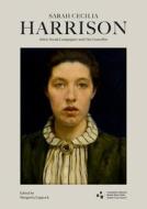 Sarah Cecilia Harrison (1863-1941): Artist, Social Campaigner and City Councillor edito da FOUR COURTS PR