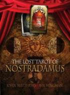 The Lost Tarot Of Nostradamus di John Matthews, Wil Kinghan edito da Eddison Books Ltd