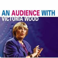 An Audience With Victoria Wood di Victoria Wood edito da Sound Entertainment Limited