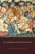 Anthology of Medieval Literature edito da BEAUTIFUL FEET BOOKS