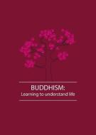 Buddhism di Nina Van Gorkom edito da Zolag