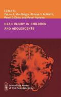 Head Injury in Childhood and Adolescence di Daune Macgregor edito da MacKeith Press