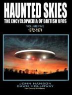 Haunted Skies Volume Five di John Hanson, Dawn Marina Holloway edito da Cfz Press