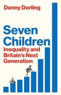 Seven Children di Danny Dorling edito da C Hurst & Co Publishers Ltd