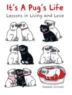 The Book of Pug Wisdom: Lessons in Life and Love for the Well-Rounded Pug di Gemma Correll edito da DOG & BONE
