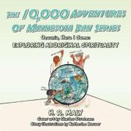 THE 10,000 ADVENTURES OF MINNESOTA DAN: di H. R. MALY edito da LIGHTNING SOURCE UK LTD