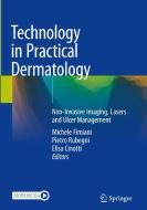 Technology In Practical Dermatology edito da Springer Nature Switzerland AG